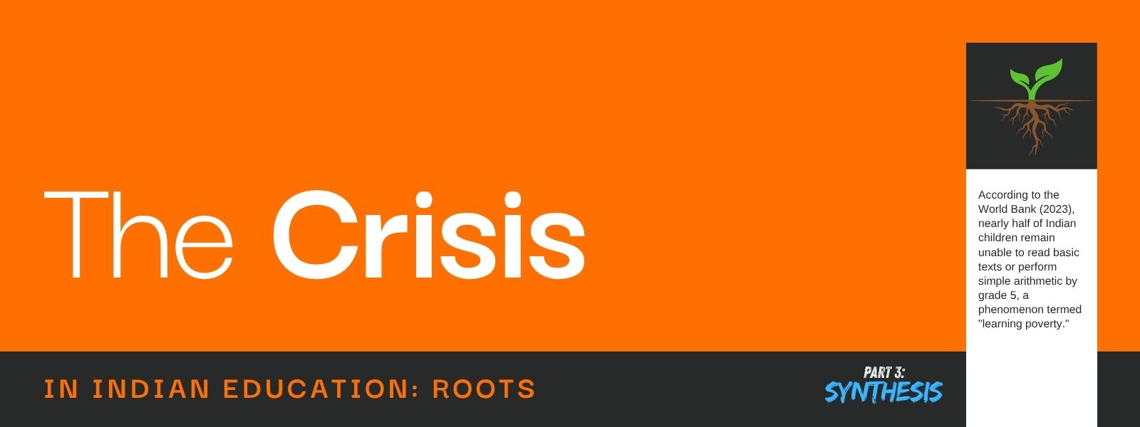 The Crisis in Indian Education: Roots