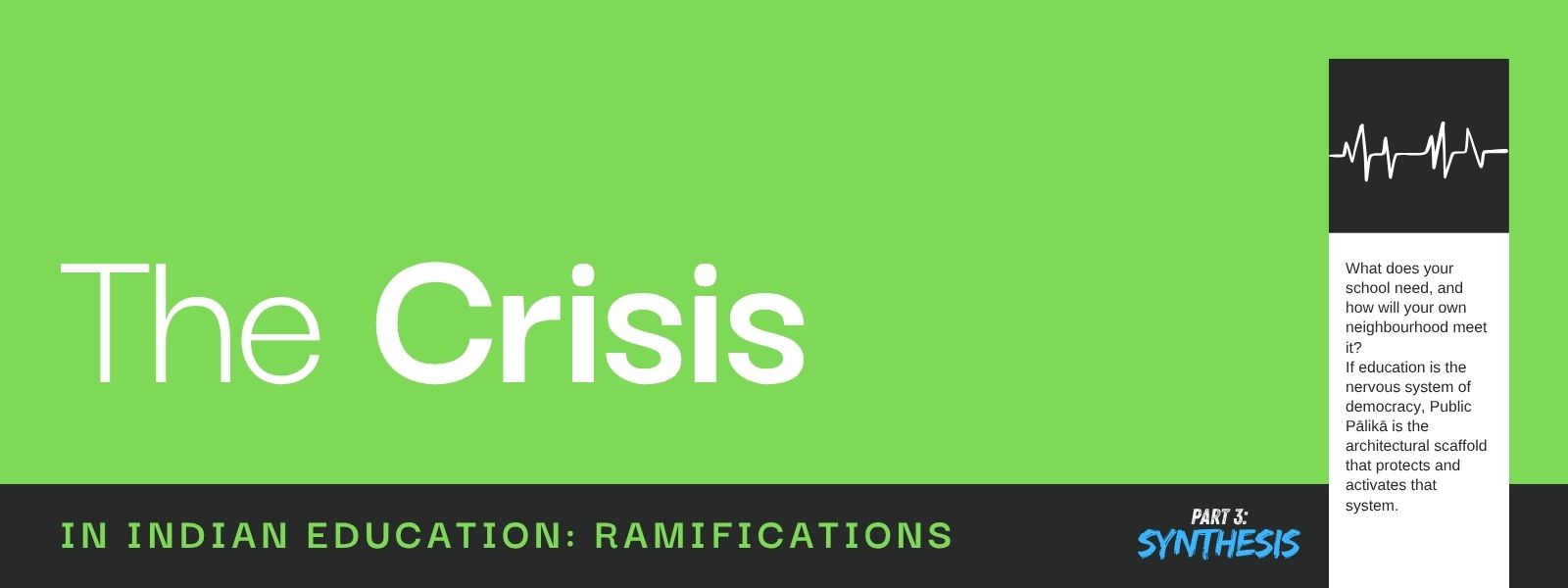 The Crisis in Indian Education: Ramifications